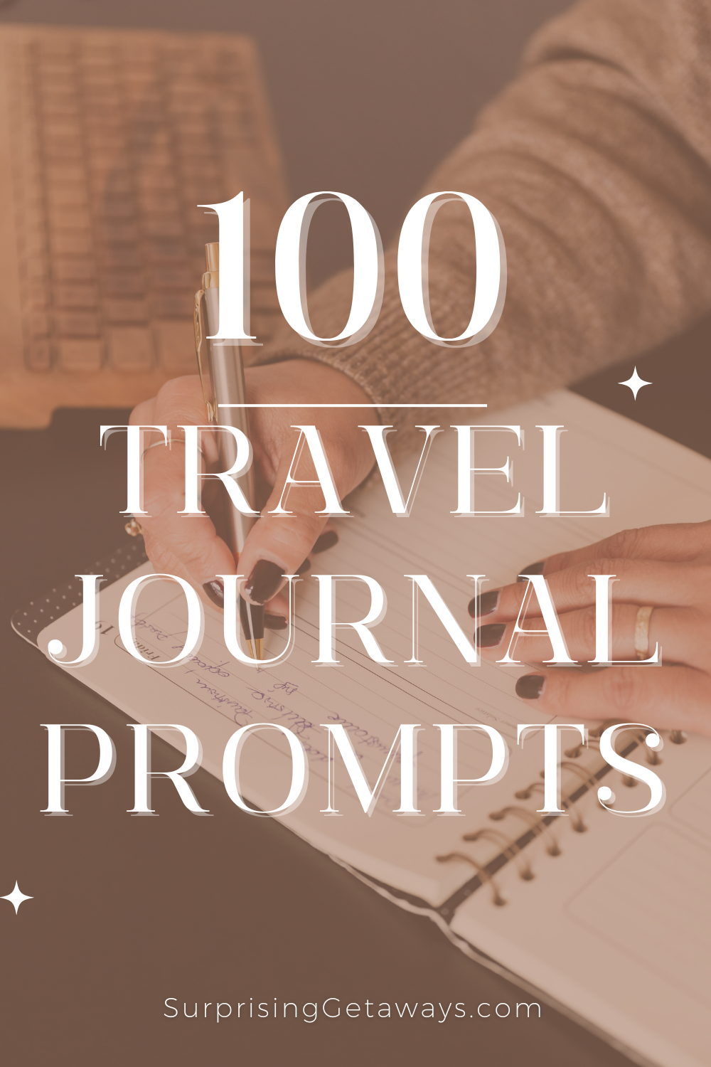 100 Journal Prompts for Wanderlust and Adventure