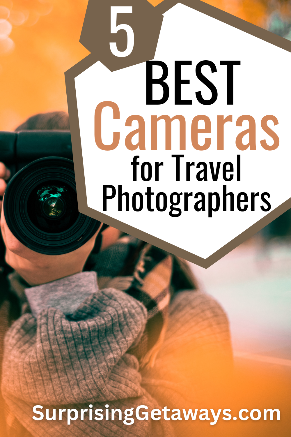 5 Best Cameras for Travel Photographers