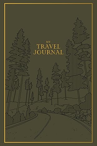 My Travel Journal: A Travel Keepsake Journal