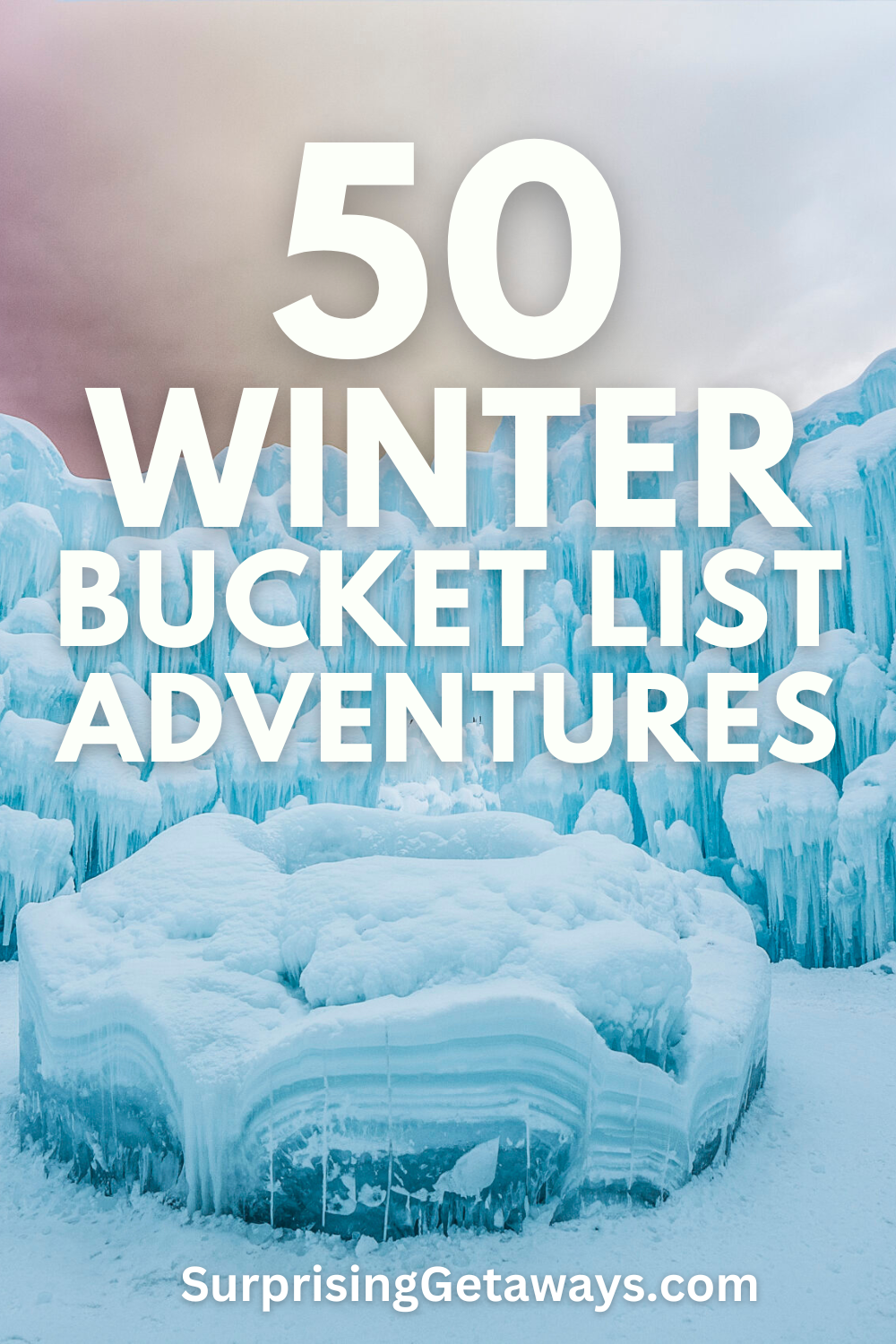 50 Winter Bucket List Adventures