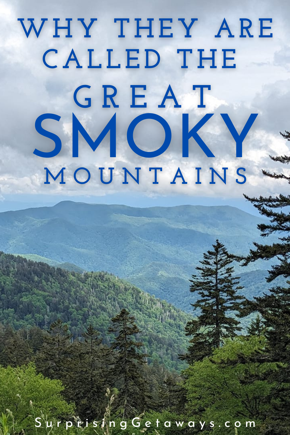 Why They are Called the Great Smoky Mountains